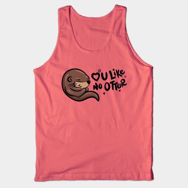 Otterly Adorable Tank Top by carcrashcarlos